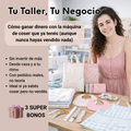 Coser y Vender Paso a Paso + 3 BONOS - Transforma tu Costura en INGRESOS REALES